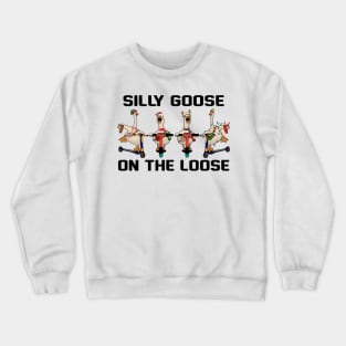 Silly Goose Christmas Crewneck Sweatshirt